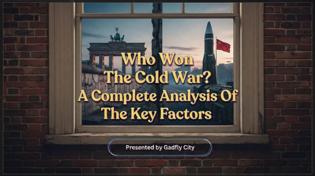 Who Won The Cold War? A Complete Analysis Of The Key Factors who won the cold war